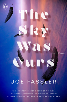 Paperback The Sky Was Ours Book