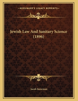 Paperback Jewish Law And Sanitary Science (1896) Book