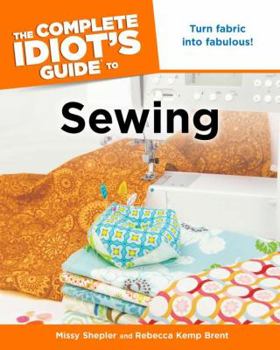 Paperback The Complete Idiot's Guide to Sewing Book