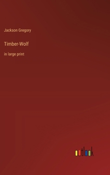 Hardcover Timber-Wolf: in large print Book
