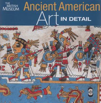 Hardcover Ancient American Art in Detail /anglais Book