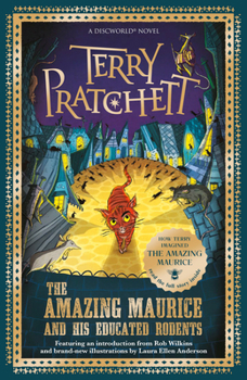The Amazing Maurice and His Educated Rodents - Book #28 of the Discworld