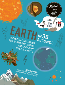Earth in 30 Seconds: 30 fascinating topics for earth explorers explained in half a minute - Book  of the Kids 30 Seconds