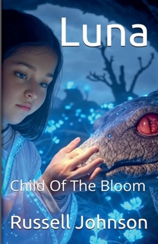 Paperback Luna: Child of the Bloom Book