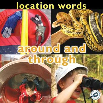 Paperback Location Words: Around and Through (Concepts) Book