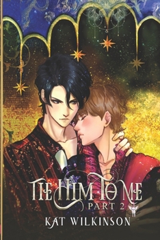 Paperback Tie Him To Me: Book 1 Part 2 Book