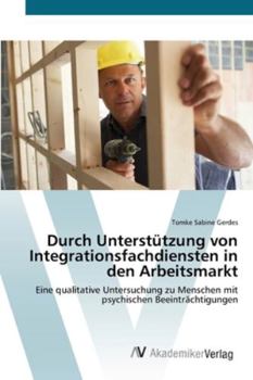 Paperback Durch Unterstützung von Integrationsfachdiensten in den Arbeitsmarkt [German] Book