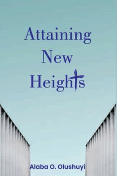 Paperback Attaining New Heights Book