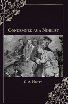 Paperback Condemned as a Nihilist Book