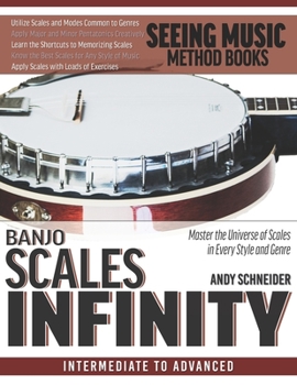 Paperback Banjo Scales Infinity: Master the Universe of Scales In Every Style and Genre Book