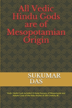 Paperback All Vedic Hindu Gods are of Mesopotamian Origin Book
