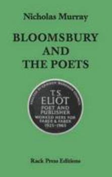 Paperback Bloomsbury and the Poets (Rack Press Editions) Book