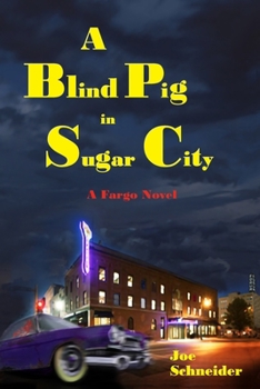 Paperback A Blind Pig in Sugar City Book