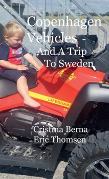 Hardcover Copemhagen Vehicles : and a trip to Sweden Book