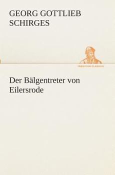 Paperback Der Bälgentreter von Eilersrode [German] Book