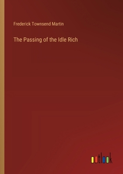 The Passing of the Idle Rich