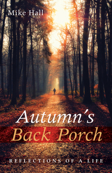 Hardcover Autumn's Back Porch: Reflections of a Life Book