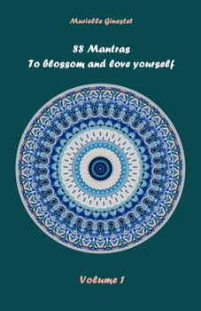 Paperback 88 Mantras to blossom and love yourself: Volume 1 Book