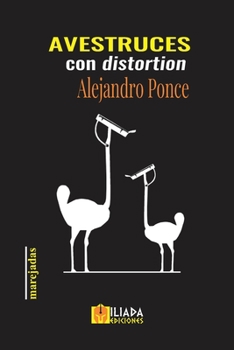 Paperback Avestruces con distortion [Spanish] Book