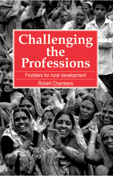 Paperback Challenging the Professions: Frontiers for Rural Development Book