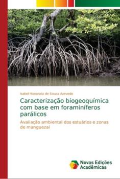 Paperback Caracterização biogeoquímica com base em foraminíferos parálicos [Portuguese] Book