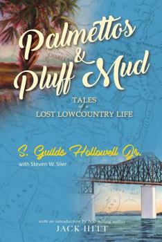 Paperback Palmettos & Pluff Mud: Tales of a Lost Lowcountry Life Book