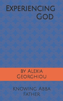 Paperback Experiencing God: Knowing Abba Father Book