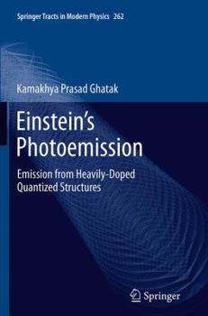 Paperback Einstein's Photoemission: Emission from Heavily-Doped Quantized Structures Book