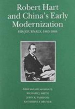 Hardcover Robert Hart and China's Early Modernization: His Journals, 1863-1866 Book