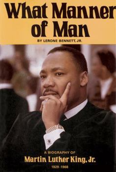 Hardcover What Manner of Man: A Biography of Martin Luther King, Jr. Book