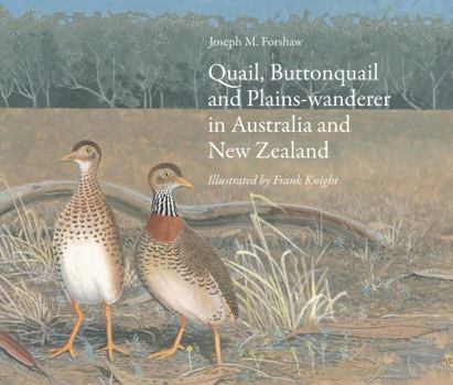 Hardcover Quail, Buttonquail and Plains-Wanderer in Australia and New Zealand Book