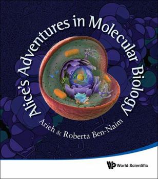 Paperback Alice's Adventures in Molecular Biology Book