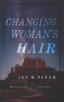 Changing Woman's Hair (Marin Sinclair: Book Two)