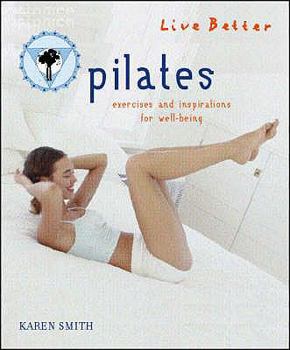 Paperback Pilates: Exercises and Inspirations for Well-Being Book