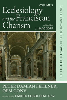 Hardcover Ecclesiology and the Franciscan Charism Book