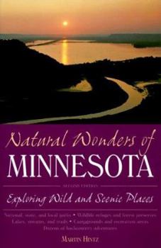Paperback Natural Wonders of Minnesota: Exploring Wild and Scenic Places Book