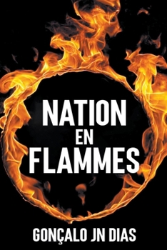 Paperback Nation en Flammes [French] Book