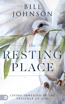 Paperback The Resting Place: Living Immersed in the Presence of God Book