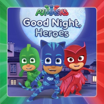 Hardcover Good Night, Heroes Book