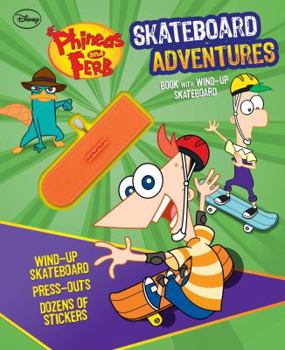 Hardcover-spiral Disney Phineas and Ferb: Skateboard Adventures (Wind-up Toy) Book