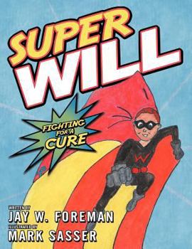 Paperback Super Will: Fighting for a Cure Book