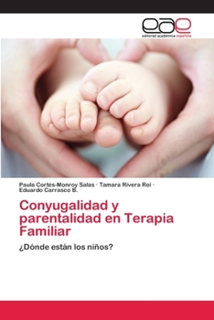 Conyugalidad y Parentalidad En Terapia Familiar