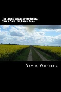 Paperback The Edexcel GCSE Poetry Anthology: Time & Place - the Student Guide Book