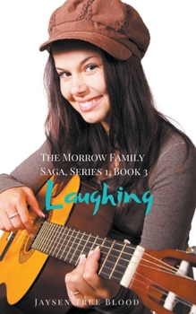 Paperback The Morrow Family Saga, Series 1: 1950s, Book 3: Laughing Book