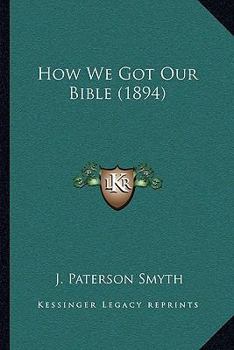 How We Got Our Bible