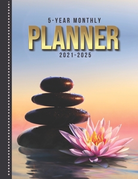 5-Year Monthly Planner: Zen Water Fountain Rock Garden Flower Art / Dated 8.5x11 Calendar Book With Whole Month on Two Pages / Organizer Has Note ... / 2021 2022 2023 2024 2025 - 60 Month Total