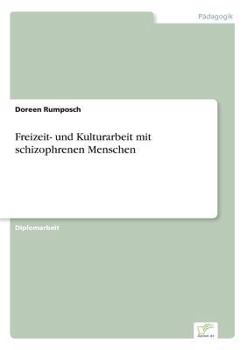 Paperback Freizeit- und Kulturarbeit mit schizophrenen Menschen [German] Book