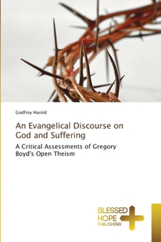 Paperback An Evangelical Discourse on God and Suffering Book