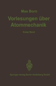 Paperback Vorlesungen Über Atommechanik [German] Book