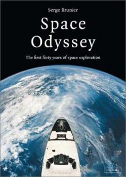Hardcover Space Odyssey: The First Forty Years of Space Exploration Book